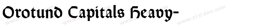 Orotund Capitals Heavy字体转换
